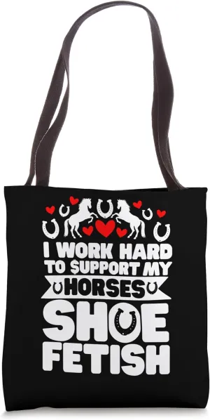 Funny I Work Hard for My Horses for Equestarians and Riders Tote Bag