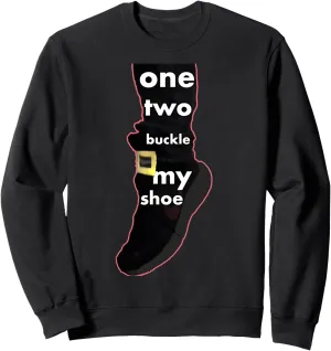 one two buckle my shoe Sweatshirt