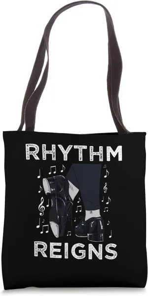Rhythm Reigns Rhythmic Foot Stomping Tap Dancing Tote Bag