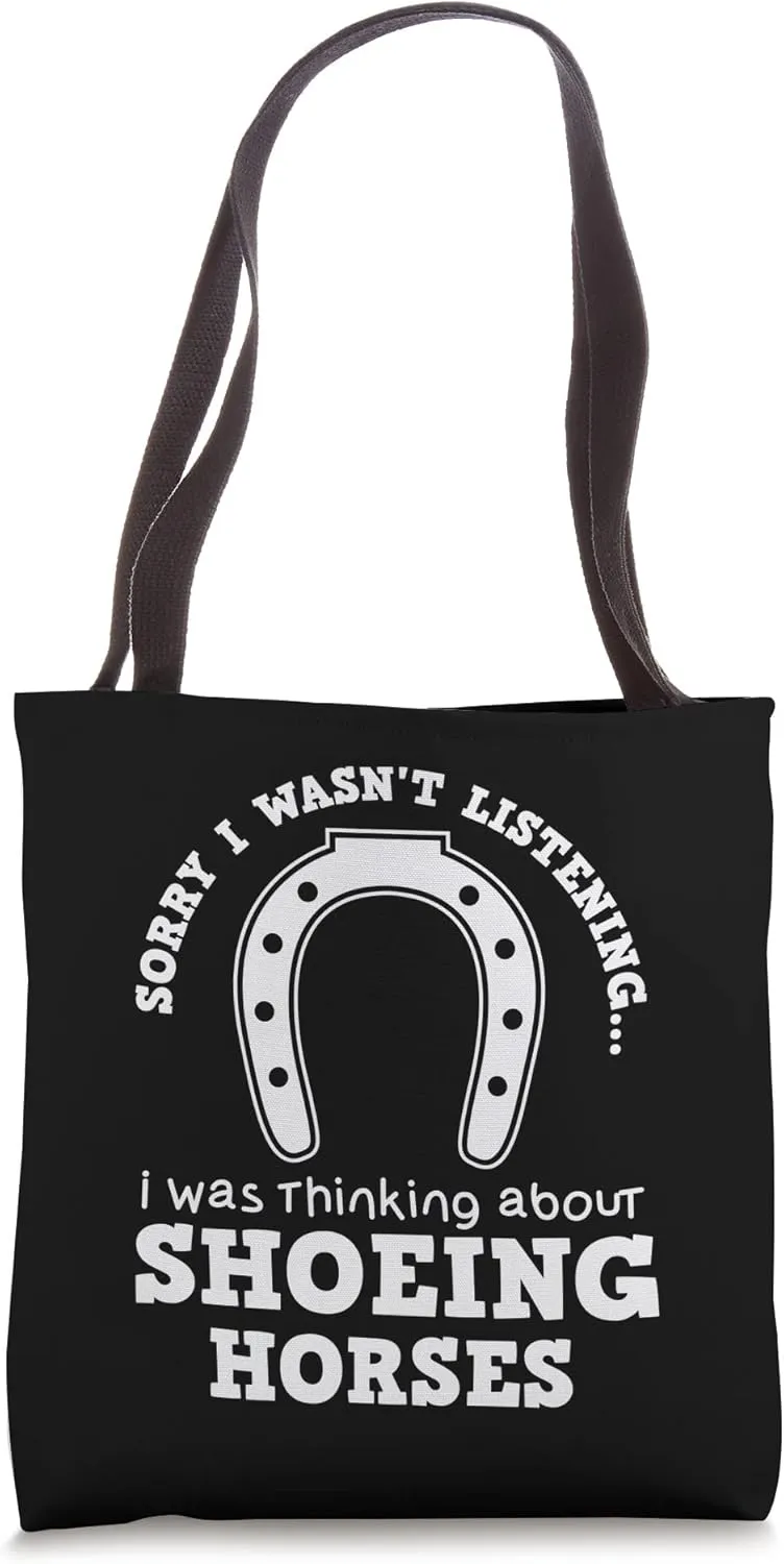 Shoeing Horses Funny Saying Hoof Farrier Tote Bag
